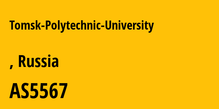 Информация о провайдере Tomsk-Polytechnic-University AS5567 National Research Tomsk Polytechnic University: все IP-адреса, network, все айпи-подсети