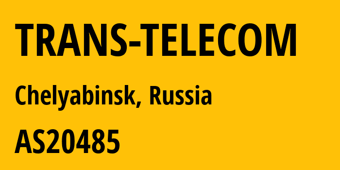 Информация о провайдере TRANS-TELECOM AS20485 Joint Stock Company TransTeleCom: все IP-адреса, network, все айпи-подсети