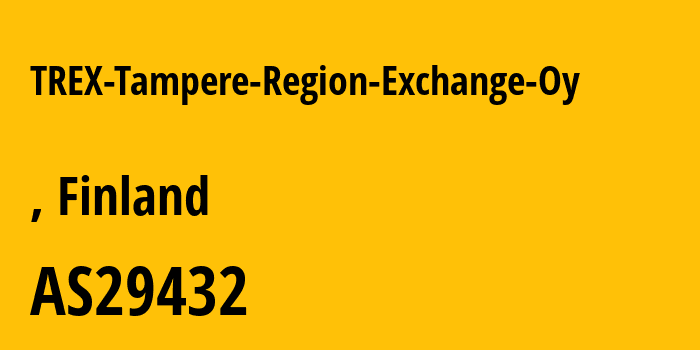 Информация о провайдере TREX-Tampere-Region-Exchange-Oy AS29432 TREX Regional Exchanges Oy: все IP-адреса, network, все айпи-подсети