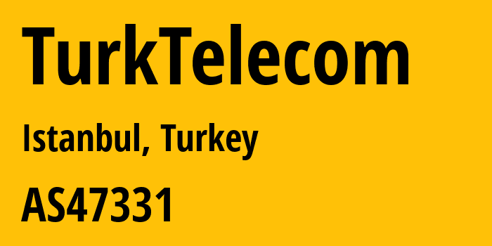 Информация о провайдере TurkTelecom AS47331 TTNet A.S.: все IP-адреса, network, все айпи-подсети