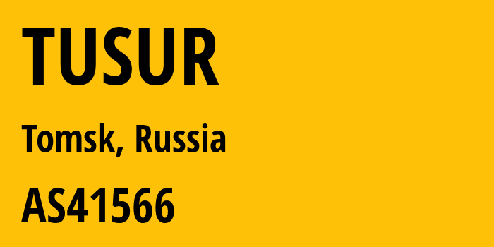 Информация о провайдере TUSUR AS41566 Federal State Budget Educational Institution of Higher Professional Education Tomsk State University of Control Systems and Radio Electronics: все IP-адреса, network, все айпи-подсети