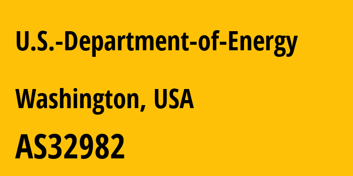 Информация о провайдере U.S.-Department-of-Energy AS32982 U.S. Department of Energy: все IP-адреса, network, все айпи-подсети