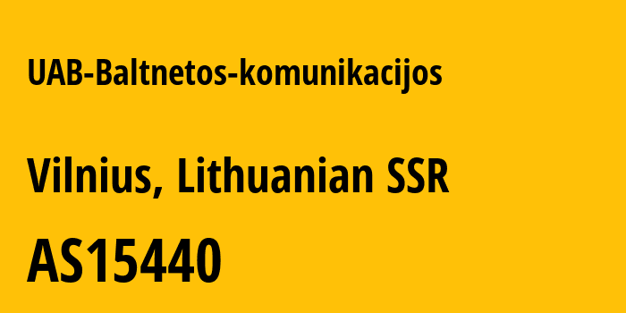 Информация о провайдере UAB-Baltnetos-komunikacijos AS15440 UAB Baltnetos komunikacijos: все IP-адреса, network, все айпи-подсети