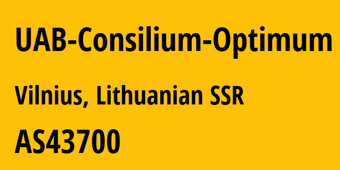 Информация о провайдере UAB-Consilium-Optimum AS43700 UAB Consilium Optimum: все IP-адреса, network, все айпи-подсети