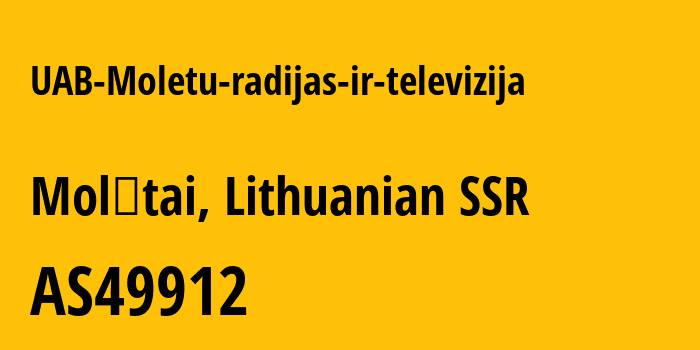 Информация о провайдере UAB-Moletu-radijas-ir-televizija AS49912 UAB Moletu radijas ir televizija: все IP-адреса, network, все айпи-подсети