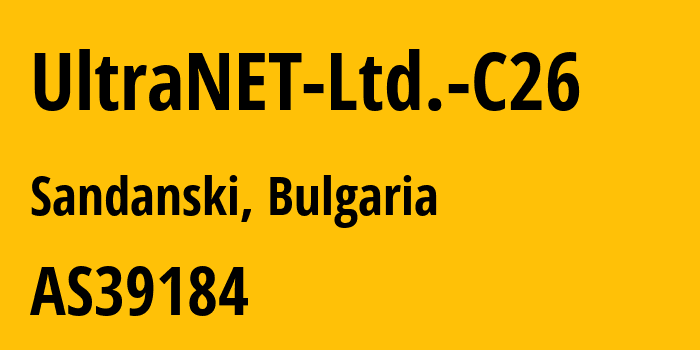 Информация о провайдере UltraNET-Ltd.-C26 AS39184 UltraNET Ltd: все IP-адреса, network, все айпи-подсети