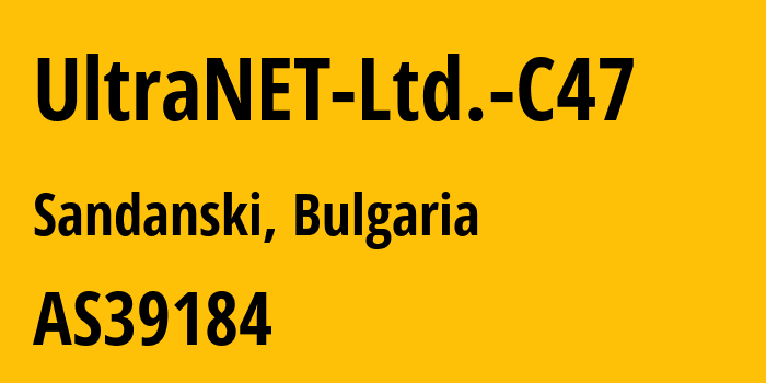 Информация о провайдере UltraNET-Ltd.-C47 AS39184 UltraNET Ltd: все IP-адреса, network, все айпи-подсети