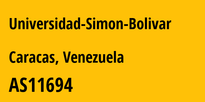 Информация о провайдере Universidad-Simon-Bolivar AS11694 Universidad Simon Bolivar: все IP-адреса, network, все айпи-подсети