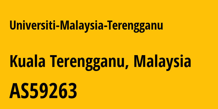 Информация о провайдере Universiti-Malaysia-Terengganu AS59263 Universiti Malaysia Terengganu: все IP-адреса, network, все айпи-подсети