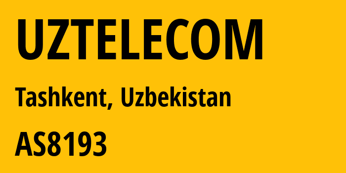 Информация о провайдере UZTELECOM AS8193 Uzbektelekom Joint Stock Company: все IP-адреса, network, все айпи-подсети