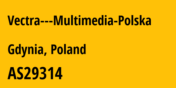 Информация о провайдере Vectra---Multimedia-Polska AS29314 VECTRA S.A.: все IP-адреса, network, все айпи-подсети