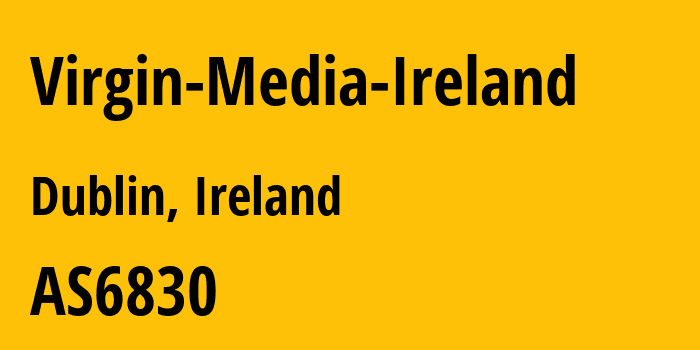 Информация о провайдере Virgin-Media-Ireland AS6830 Liberty Global B.V.: все IP-адреса, network, все айпи-подсети