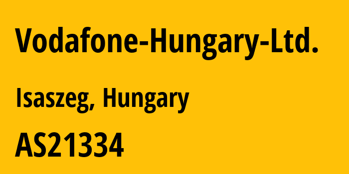 Информация о провайдере Vodafone-Hungary-Ltd. AS21334 Vodafone Hungary Ltd.: все IP-адреса, network, все айпи-подсети