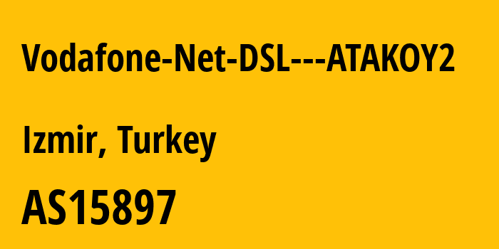 Информация о провайдере Vodafone-Net-DSL---ATAKOY2 AS15897 Vodafone Telekomunikasyon A.S.: все IP-адреса, network, все айпи-подсети