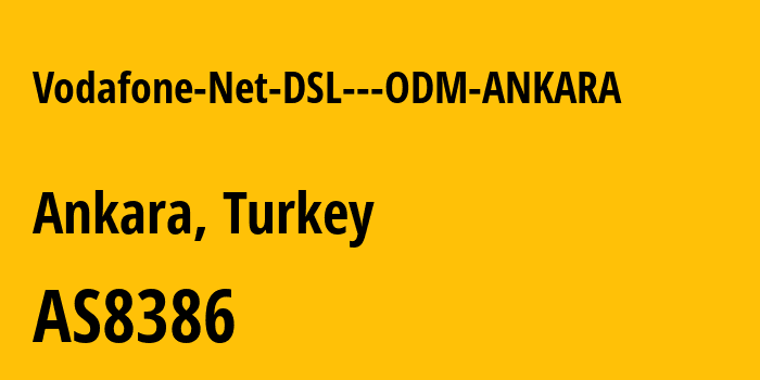 Информация о провайдере Vodafone-Net-DSL---ODM-ANKARA AS8386 Vodafone Net Iletisim Hizmetler AS: все IP-адреса, network, все айпи-подсети