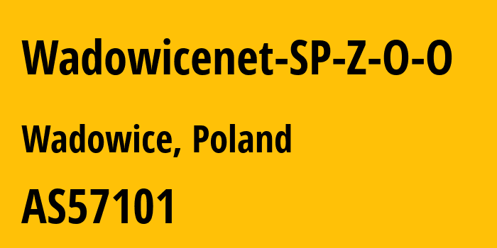 Информация о провайдере Wadowicenet-SP-Z-O-O AS57101 WADOWICENET SP Z O O: все IP-адреса, network, все айпи-подсети