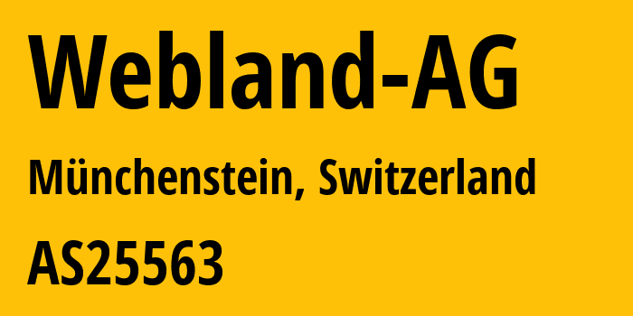 Информация о провайдере Webland-AG AS25563 Webland AG: все IP-адреса, network, все айпи-подсети