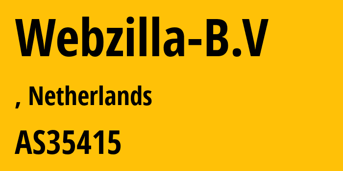 Информация о провайдере Webzilla-B.V AS35415 Webzilla B.V.: все IP-адреса, network, все айпи-подсети