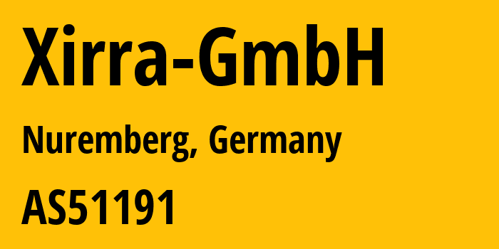 Информация о провайдере Xirra-GmbH AS51191 Xirra GmbH: все IP-адреса, network, все айпи-подсети