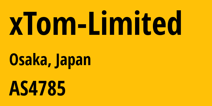 Информация о провайдере xTom-Limited AS4785 xTom: все IP-адреса, network, все айпи-подсети