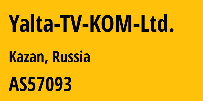 Информация о провайдере Yalta-TV-KOM-Ltd. AS57093 Yalta-TV KOM Ltd.: все IP-адреса, network, все айпи-подсети