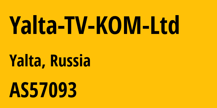 Информация о провайдере Yalta-TV-KOM-Ltd AS57093 Yalta-TV KOM Ltd.: все IP-адреса, network, все айпи-подсети