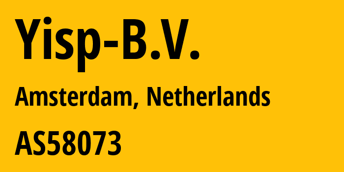Информация о провайдере Yisp-B.V. AS58073 YISP B.V.: все IP-адреса, network, все айпи-подсети