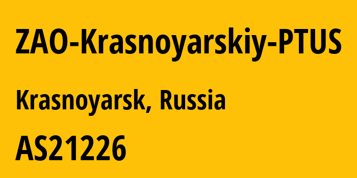 Информация о провайдере ZAO-Krasnoyarskiy-PTUS AS21226 Krasnoyarsky PTUS ZAO: все IP-адреса, network, все айпи-подсети