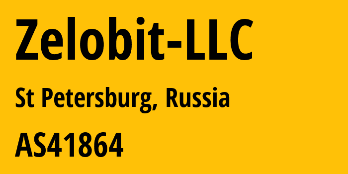 Информация о провайдере Zelobit-LLC AS41864 ZELOBIT LLC: все IP-адреса, network, все айпи-подсети