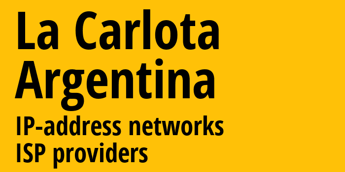 La Carlota [La Carlota] Аргентина: информация о городе, айпи-адреса, IP-провайдеры