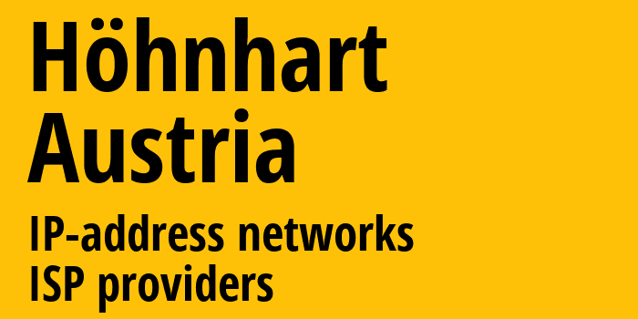 Höhnhart [Höhnhart] Австрия: информация о городе, айпи-адреса, IP-провайдеры