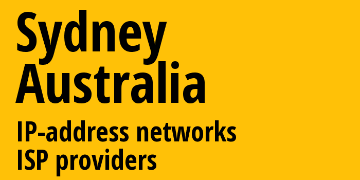 Сидней [Sydney] Австралия: информация о городе, айпи-адреса, IP-провайдеры