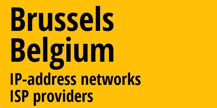 Брюссель [Brussels] Бельгия: информация о городе, айпи-адреса, IP-провайдеры