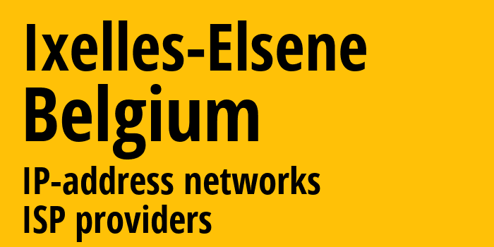 Иксель [Ixelles-Elsene] Бельгия: информация о городе, айпи-адреса, IP-провайдеры