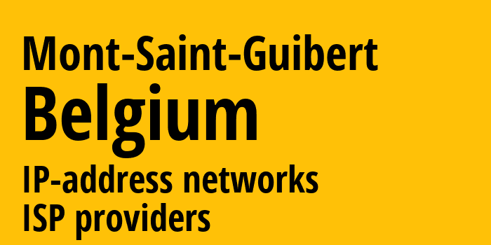Мон-Сен-Гибер [Mont-Saint-Guibert] Бельгия: информация о городе, айпи-адреса, IP-провайдеры