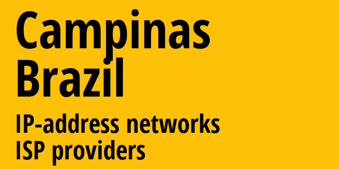 Кампинас [Campinas] Бразилия: информация о городе, айпи-адреса, IP-провайдеры