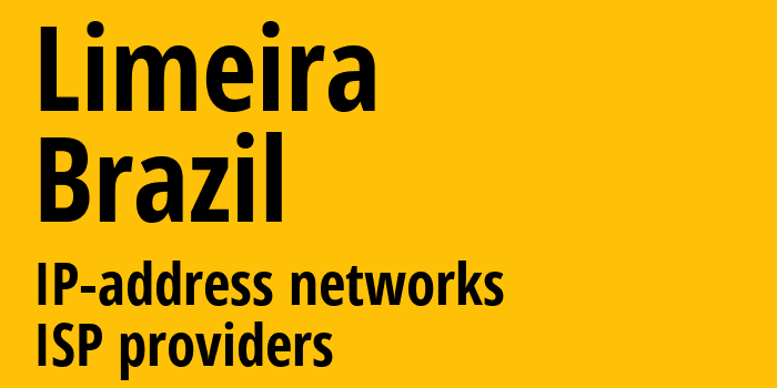 Лимейра [Limeira] Бразилия: информация о городе, айпи-адреса, IP-провайдеры