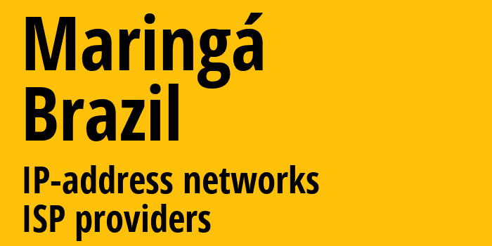 Маринга [Maringá] Бразилия: информация о городе, айпи-адреса, IP-провайдеры