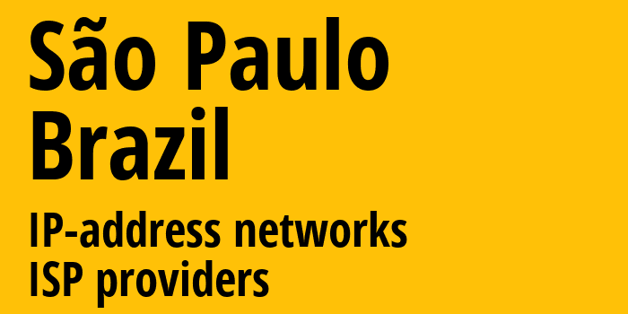 Сан-Паулу [São Paulo] Бразилия: информация о городе, айпи-адреса, IP-провайдеры
