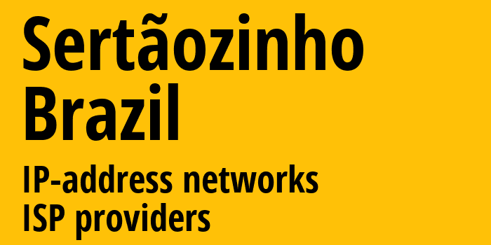 Sertãozinho [Sertãozinho] Бразилия: информация о городе, айпи-адреса, IP-провайдеры