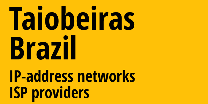 Тайобейрас [Taiobeiras] Бразилия: информация о городе, айпи-адреса, IP-провайдеры