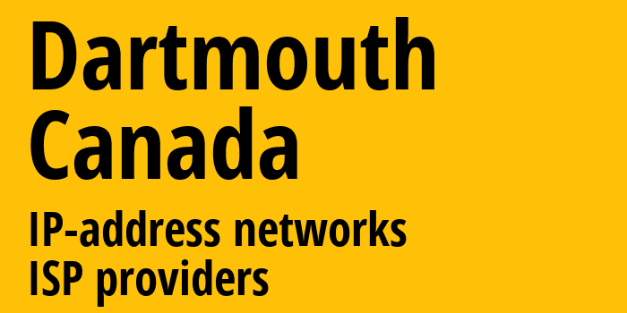 Дартмут [Dartmouth] Канада: информация о городе, айпи-адреса, IP-провайдеры
