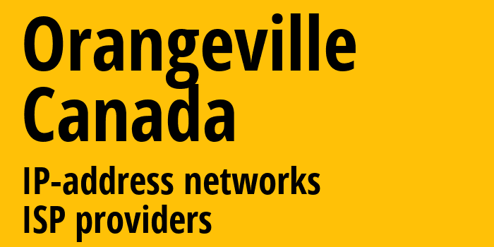 Orangeville [Orangeville] Канада: информация о городе, айпи-адреса, IP-провайдеры