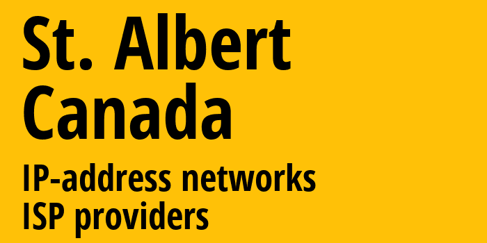 St. Albert [St. Albert] Канада: информация о городе, айпи-адреса, IP-провайдеры