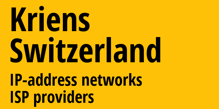 Кринс [Kriens] Швейцария: информация о городе, айпи-адреса, IP-провайдеры