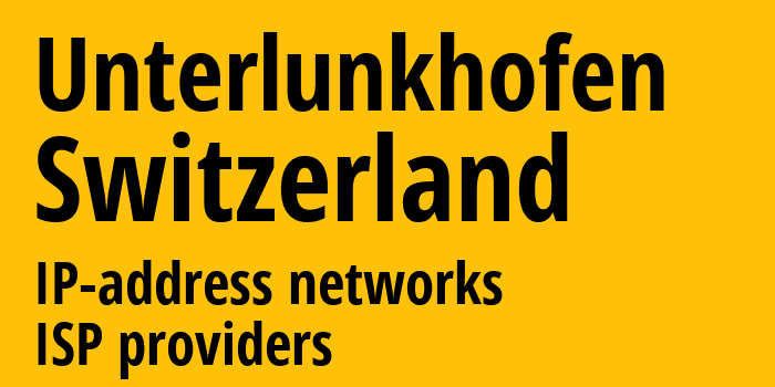 Унтерлункхофен [Unterlunkhofen] Швейцария: информация о городе, айпи-адреса, IP-провайдеры