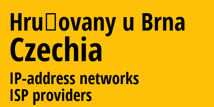 Hrušovany u Brna [Hrušovany u Brna] Чехия: информация о городе, айпи-адреса, IP-провайдеры