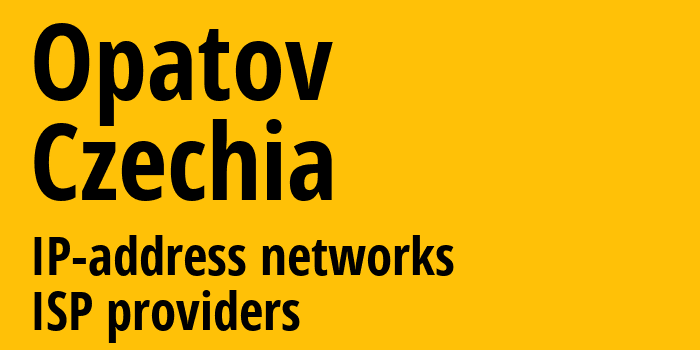 Opatov [Opatov] Чехия: информация о городе, айпи-адреса, IP-провайдеры