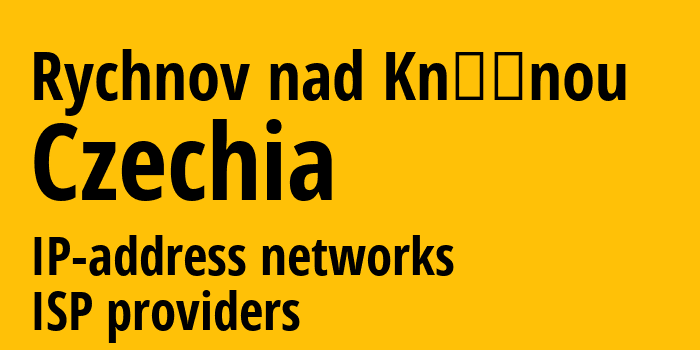 Рихнов-над-Кнежноу [Rychnov nad Kněžnou] Чехия: информация о городе, айпи-адреса, IP-провайдеры