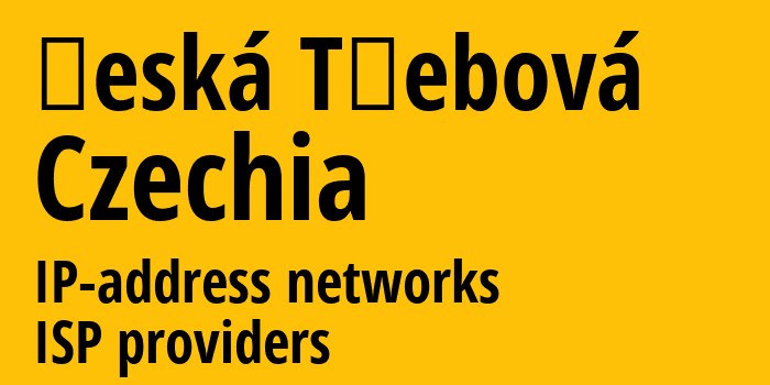 Ческа-Тршебова [Česká Třebová] Чехия: информация о городе, айпи-адреса, IP-провайдеры